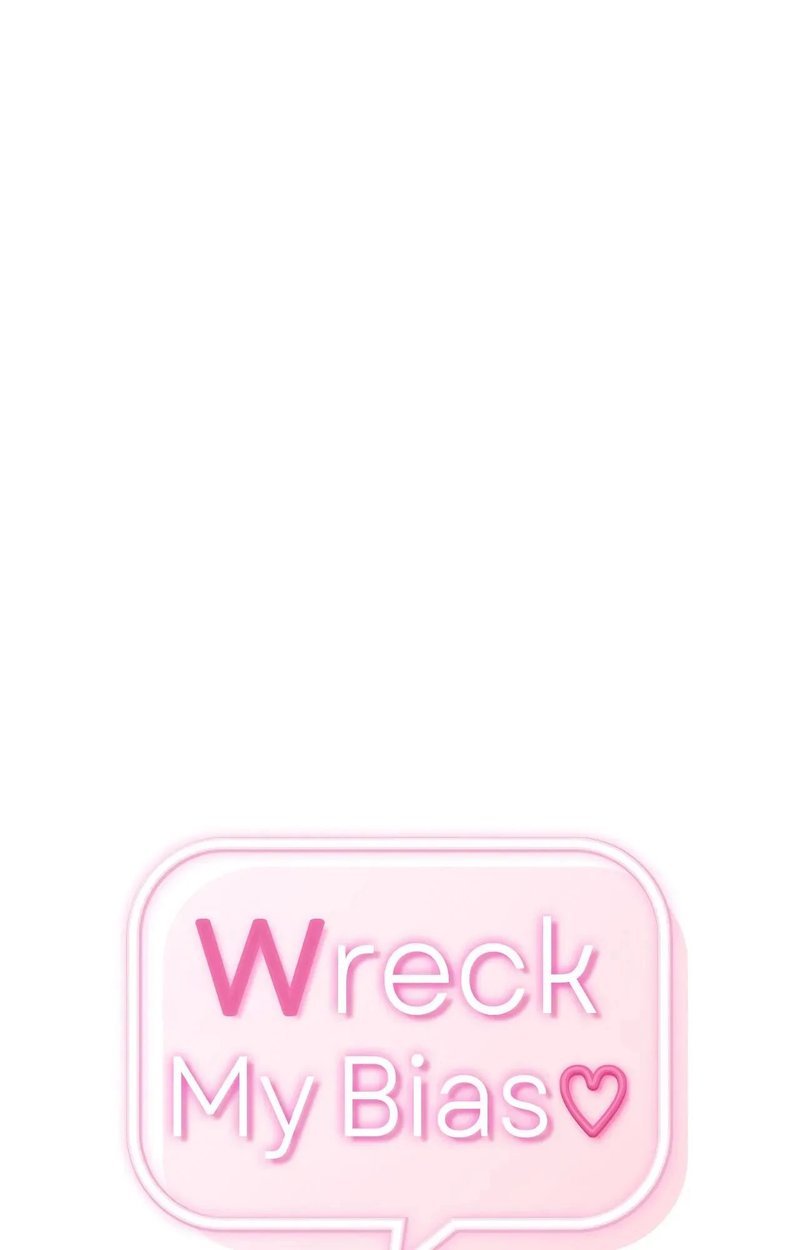 Wreck My Bias Chapter 70 - Page 1