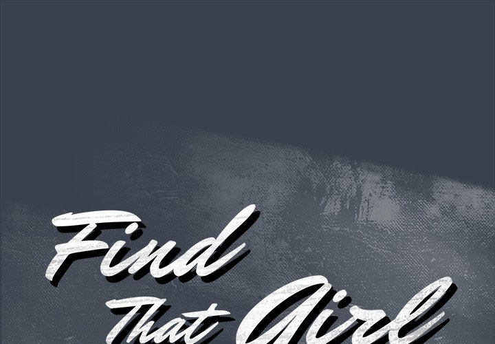 Find That Girl Chapter 9 - Page 1